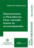 Democracia y pluralismo : una mirada hacia la emancipación
