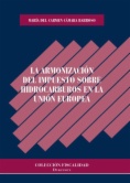 La armonización del impuesto sobre hibrocarburos en la Unión Europea
