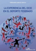 La experiencia del ocio en el deporte federado