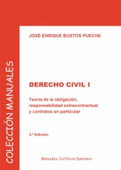 Derecho Civil I. Teoría de la obligación, responsabilidad extracontractual y contratos en particular