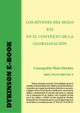 Los jóvenes del siglo XXI en el contexto de la globalización : de lo académico a las experiencias personales de jóvenes