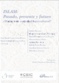 Islam. Pasado, presente y futuro. ¿Hacia una sociedad intercultural?