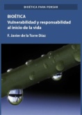 Bioética : vulnerabilidad y responsabilidad en el comienzo de la vida