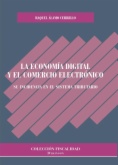 La economía digital y el comercio electrónico: su incidencia en el sistema tributario