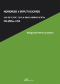 Honores y Diputaciones : un estudio de la reglamentación en Andalucía