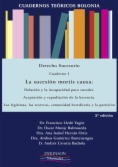 Derecho Sucesorio. Cuaderno I: La sucesión mortis causa: delación y la incapacidad para suceder. Aceptación y repudiación de la herencia. Las legítimas, las reservas, comunidad hereditaria y la partición