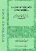 La intervención con familia: la incursión desde la perspectiva de la práctica profesional