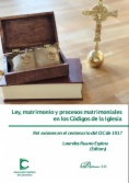 Ley, matrimonio y procesos matrimoniales en los Códigos de la Iglesia: reflexiones en el centenario del CIC de 1917
