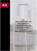 La Organización de Seguridad y Cooperación en Europa -OSCE-