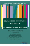 Obligaciones y contratos. Cuaderno I: La relación obligatoria
