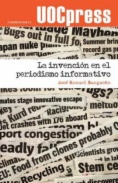 La invención en el periodismo informativo