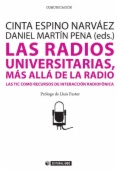 Las radios universitarias, más allá de la radio. Las TIC como recursos de interacción radiofónica.