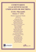 Comentarios a las Sentencias de Unificación de Doctrina (Civil y Mercantil). Volumen 1 (2005-2007)