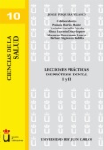 Lecciones prácticas de prótesis dental I y II