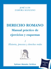 Derecho Romano. Manual práctico de ejercicios y esquemas I