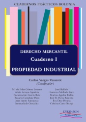 Cuadernos Prácticos Bolonia. Derecho Mercantil. Cuaderno I. Propiedad Industrial.
