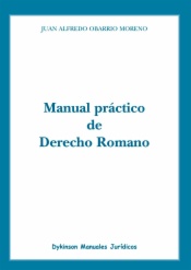 Manual práctico de Derecho Romano