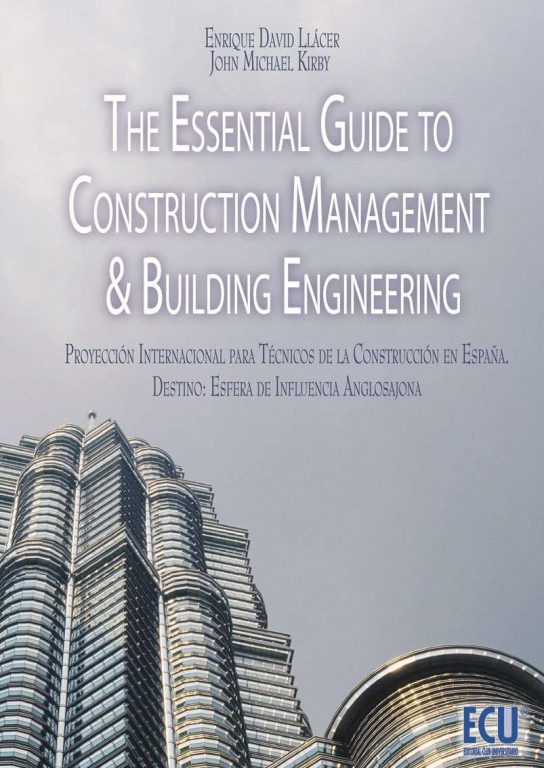 The Essential Guide to Construction Management & Building Engineering