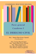Parte general. Cuadernos prácticos Bolonia I: El derecho civil