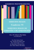 Derechos reales. Cuaderno VI: Derechos reales de garantía y de adquisición