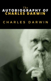 The Autobiography of Charles Darwin