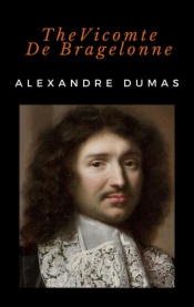 The Vicomte De Bragelonne