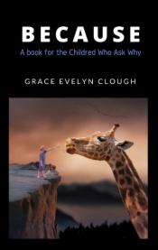Because - For the Childred Who Ask Why
