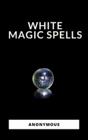 White Magic Spells