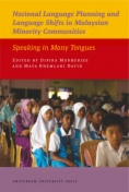 National Language Planning and Language Shifts in Malaysian Minority Communities