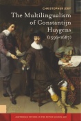 The Multilingualism of Constantijn Huygens (1596-1687)