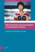 Film Production and Consumption in Contemporary Taiwan