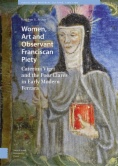 Women, Art and Observant Franciscan Piety