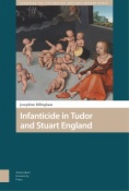 Infanticide in Tudor and Stuart England