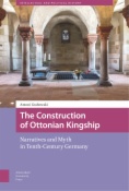 The Construction of Ottonian Kingship