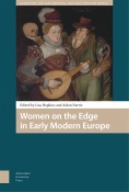 Women on the Edge in Early Modern Europe