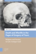 Death and Afterlife in the Pages of Gregory of Tours