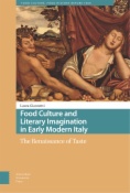 Food Culture and Literary Imagination in Early Modern Italy