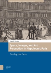 Space, Images, and Art Perception in Napoleonic Paris