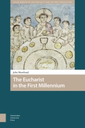 The Eucharist in the First Millennium