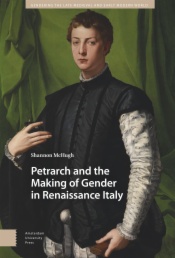 Petrarch and the Making of Gender in Renaissance Italy