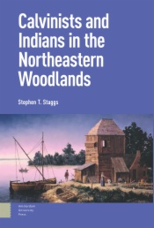Calvinists and Indians in the Northeastern Woodlands