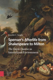 Spenser’s Afterlife from Shakespeare to Milton