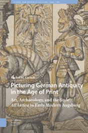 Picturing German Antiquity in the Age of Print