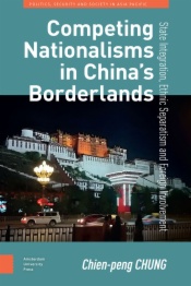 Competing Nationalisms in China’s Borderlands