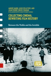 Collecting Cinema, Rewriting Film History