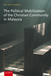 The Political Mobilization of the Christian Community in Malaysia