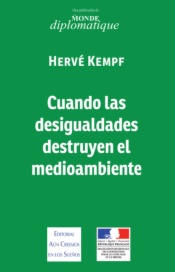 Cuando las desigualdades destruyen el medio ambiente