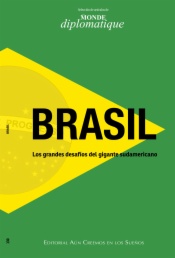 Brasil. Los grandes desafíos del gigante sudamericano
