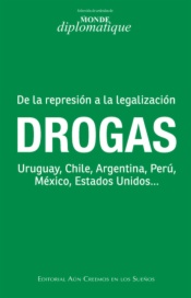 Drogas. De la represión a la legalización