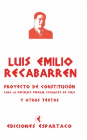 Proyecto de constitución para la república federal socialista de Chile y otros textos